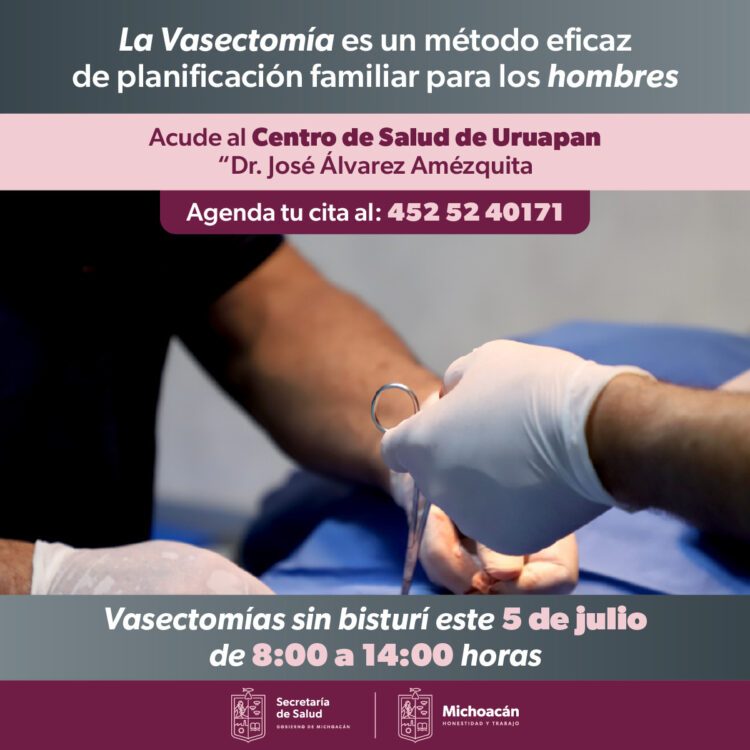 5 de julio, vasectomía gratuita sin bisturí en el Centro de Salud Urbano de Uruapan