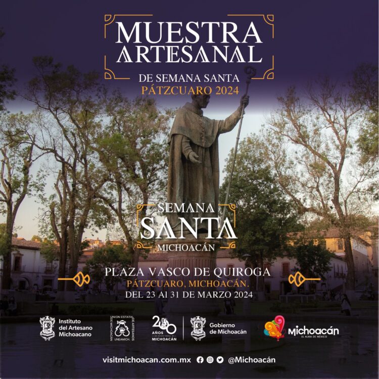Pátzcuaro y Morelia también tendrán muestras artesanales por Semana Santa
