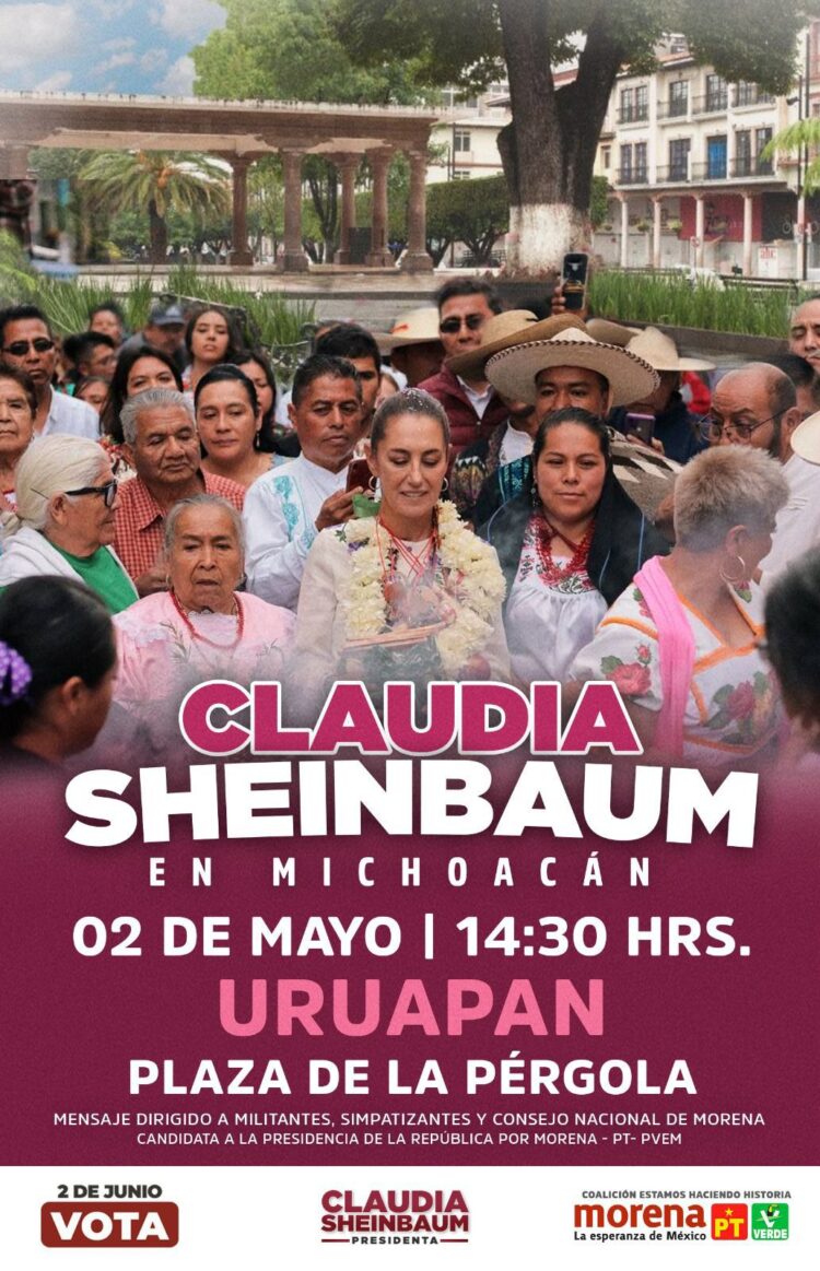 Claudia estará en Uruapan el 2 de mayo