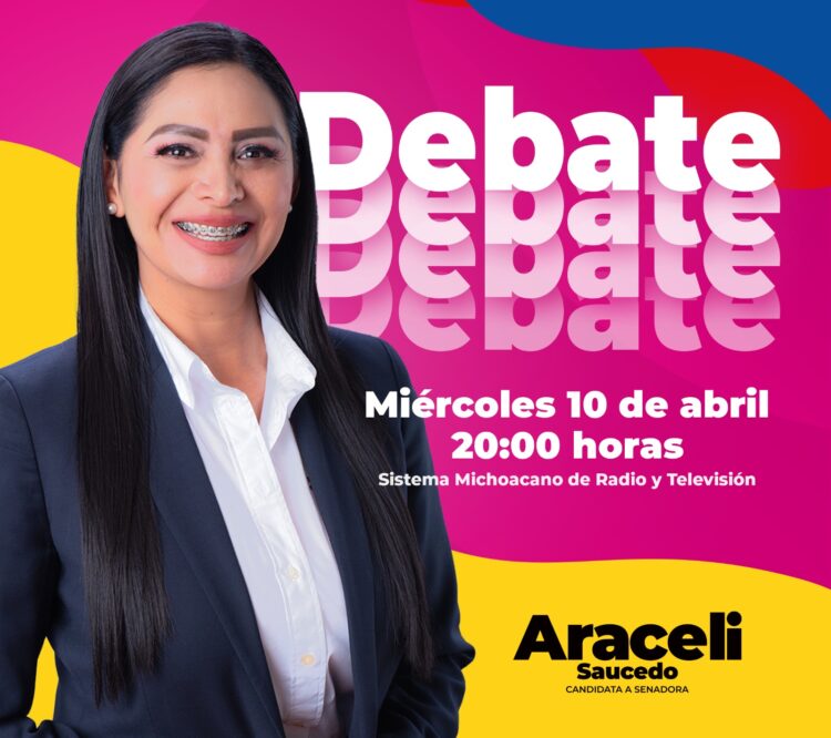 Vamos al debate a proponer, porque somos la mejor opción: Araceli Saucedo