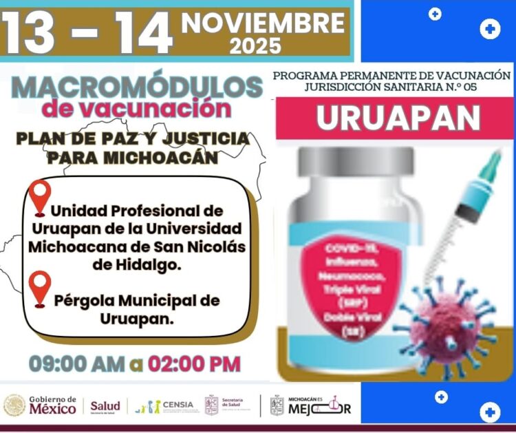 Macromódulos de vacunación este 13 y 14 de noviembre en Uruapan